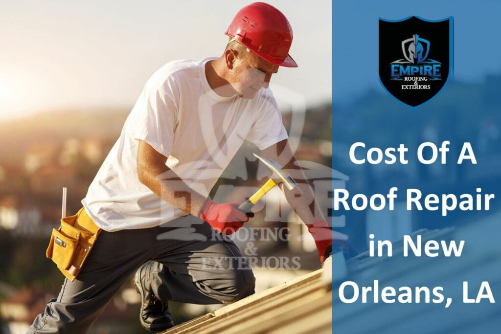 Cost of a roof repair in new orleans, la