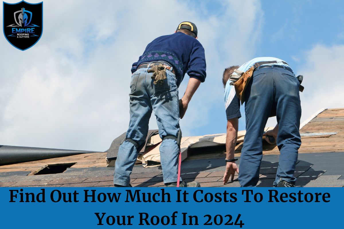 Find Out How Much It Costs To Restore Your Roof In 2024