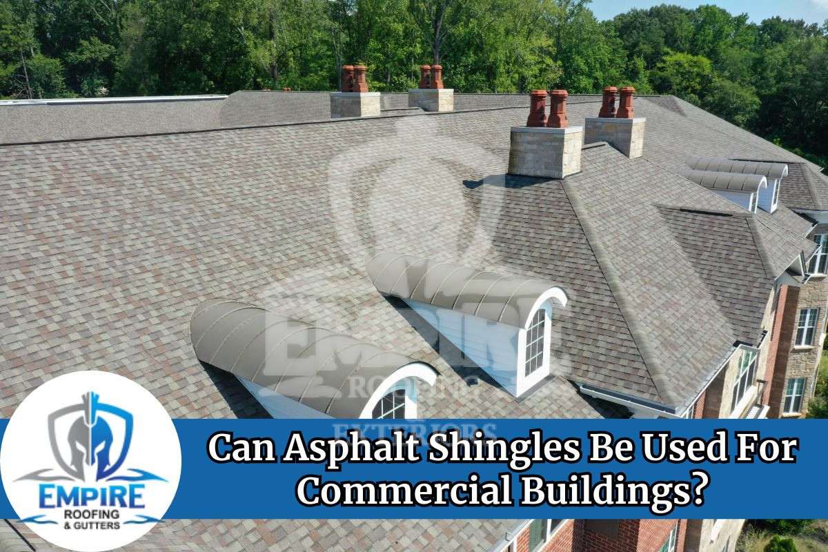 Can Asphalt Shingles Be Used For Commercial Buildings