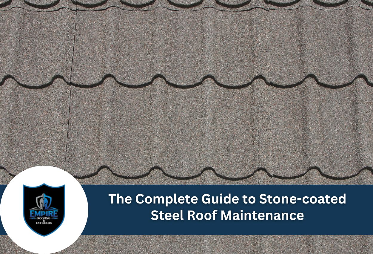 The Complete Guide to Stone-coated Steel Roof Maintenance